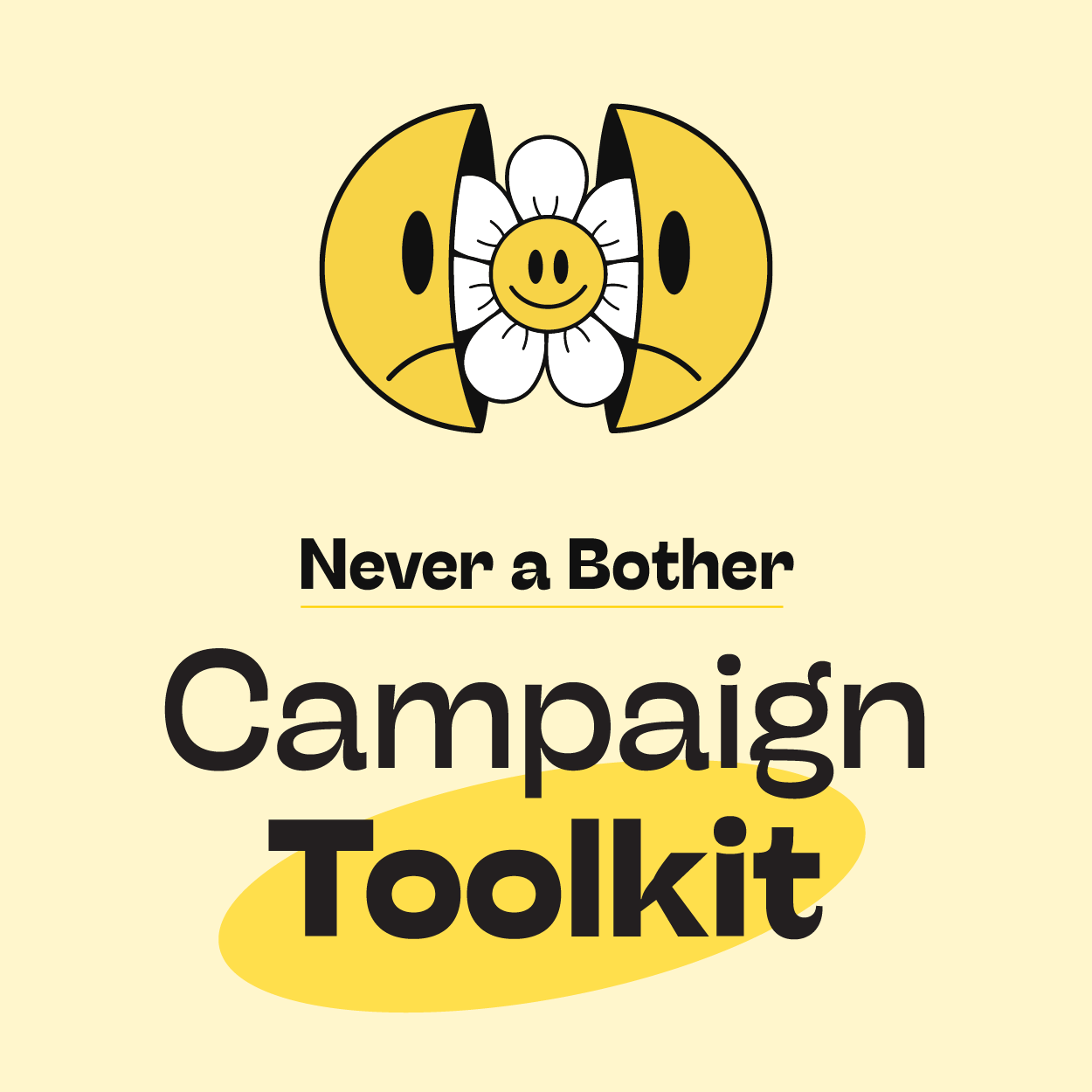 A free outreach toolkit to share Never a Bother suicide prevention messaging.